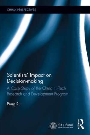 Scientists' Impact on Decision-making: A Case Study of the China Hi-Tech Research and Development Program de Peng Ru