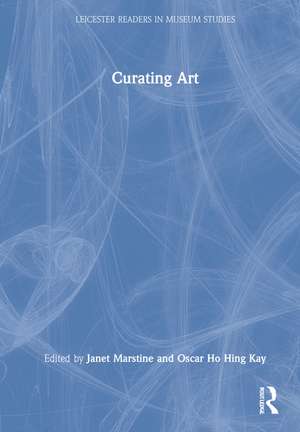 Curating Art de Janet Marstine