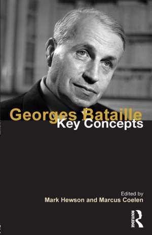 Georges Bataille: Key Concepts de Mark Hewson