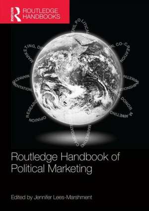 Routledge Handbook of Political Marketing de Jennifer Lees-Marshment