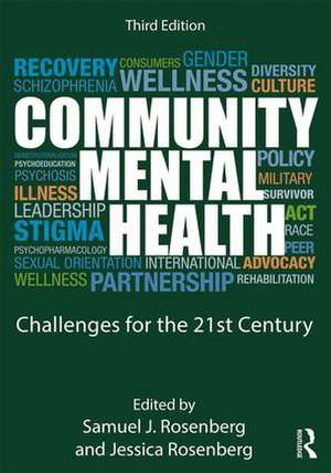 Community Mental Health: Challenges for the 21st Century de Samuel J. Rosenberg