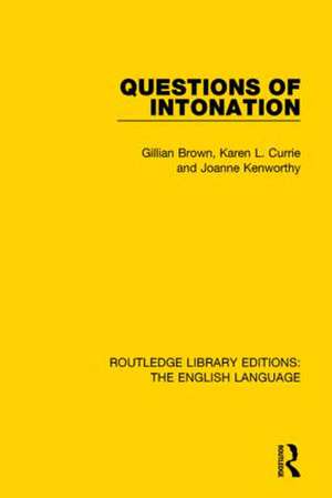 Questions of Intonation de Gillian Brown