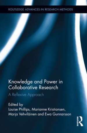 Knowledge and Power in Collaborative Research: A Reflexive Approach de Louise Phillips