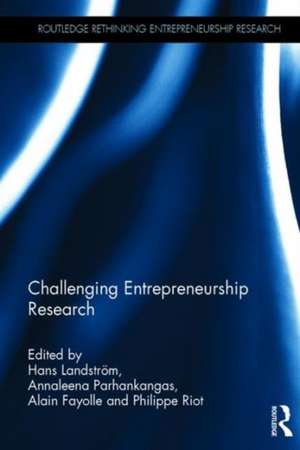 Challenging Entrepreneurship Research de Hans Landstrom