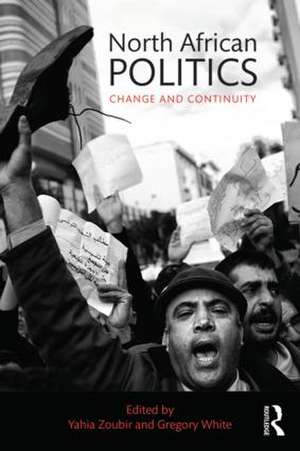 North African Politics: Change and continuity de Yahia H. Zoubir