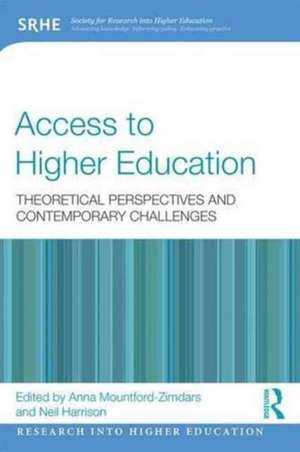 Access to Higher Education: Theoretical perspectives and contemporary challenges de Anna Mountford-Zimdars