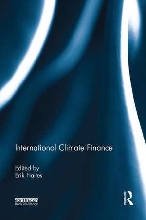 International Climate Finance de Erik Haites