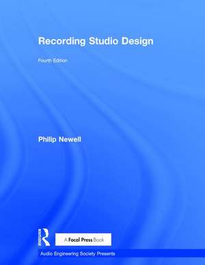 Recording Studio Design de Philip Newell