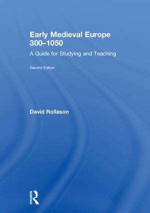 Early Medieval Europe 300–1050: A Guide for Studying and Teaching de David Rollason