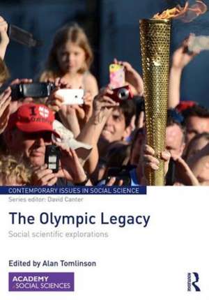 The Olympic Legacy: Social Scientific Explorations de Alan Tomlinson