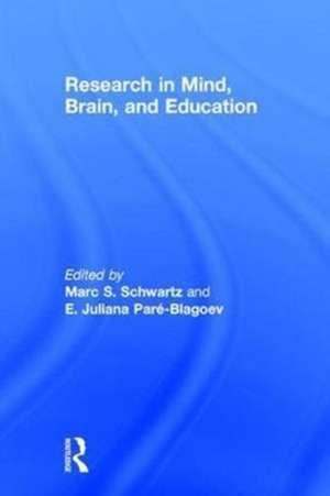 Research in Mind, Brain, and Education de Marc S. Schwartz