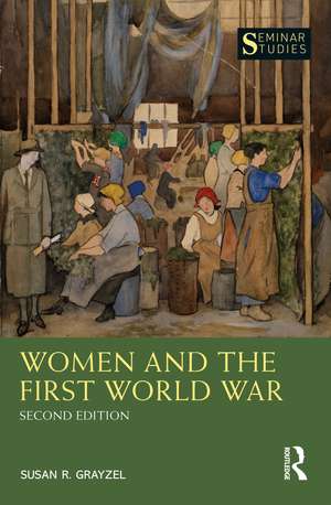 Women and the First World War de Susan Grayzel