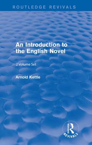 An Introduction to the English Novel (2 Vols) de Arnold Kettle