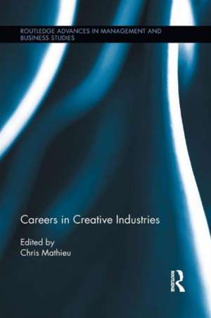 Careers in Creative Industries de Chris Mathieu