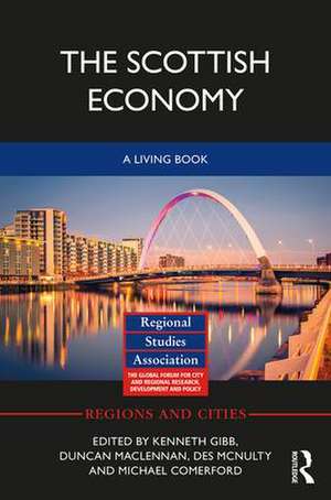 The Scottish Economy: A Living Book de Kenneth Gibb