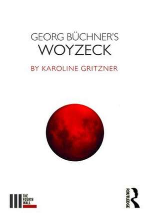 Georg Büchner's Woyzeck de Karoline Gritzner