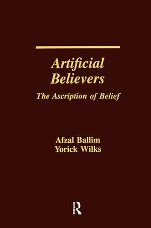 Artificial Believers: The Ascription of Belief de Afzal Ballim