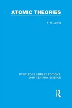 Atomic Theories de F.H. Loring