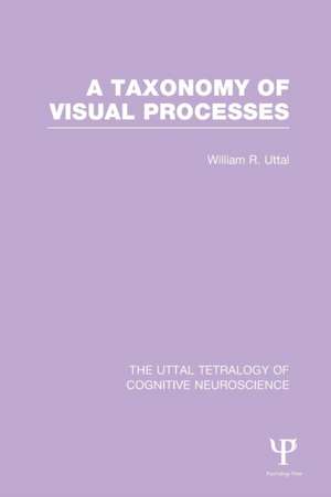 A Taxonomy of Visual Processes de William R. Uttal