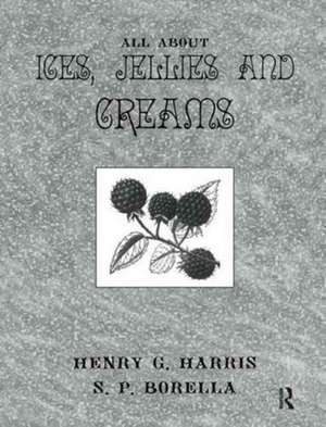 About Ices Jellies & Creams de Henry G. Harris