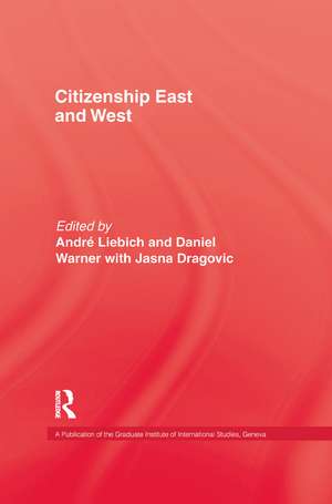 Citizenship East and West de Andre Liebich