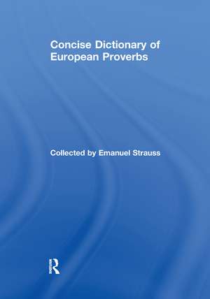 Concise Dictionary of European Proverbs de Emanuel Strauss