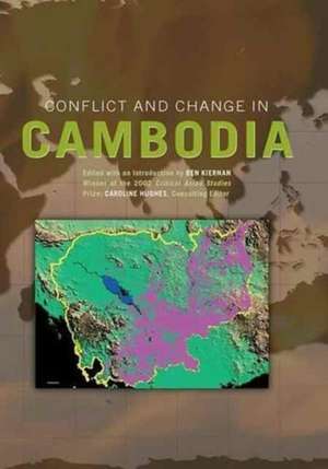 Conflict and Change in Cambodia de Ben Kiernan