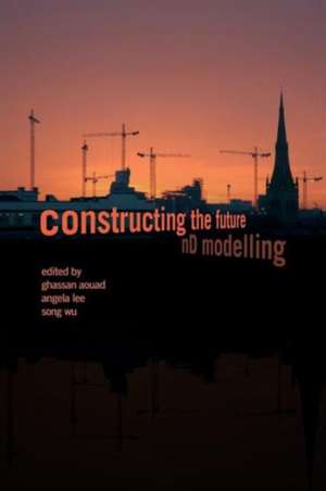 Constructing the Future: nD Modelling de Ghassan Aouad