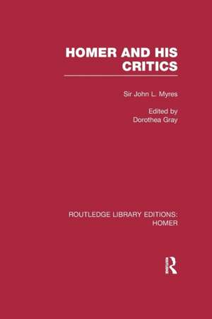 Homer and His Critics de John Myres