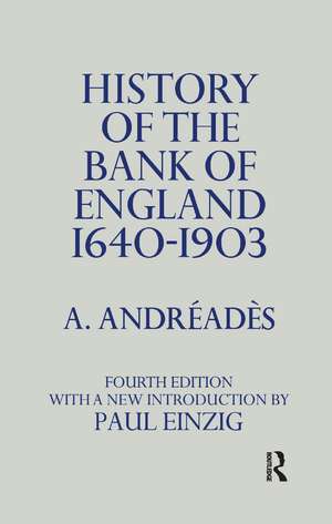 History of the Bank of England de A.M. Andreades