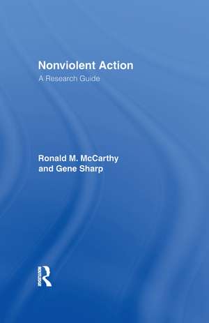 Nonviolent Action: A Research Guide de Ronald M. McCarthy