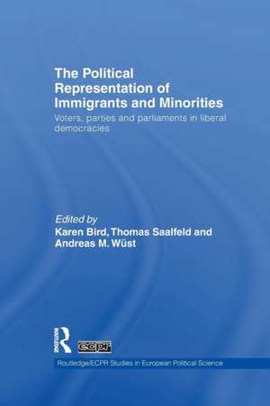 The Political Representation of Immigrants and Minorities: Voters, Parties and Parliaments in Liberal Democracies de Karen Bird