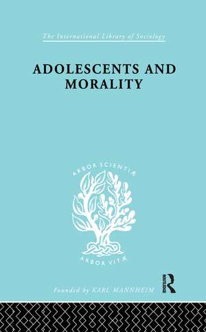 Adolescents and Morality de E.M. Eppel