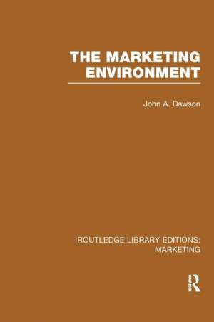 The Marketing Environment (RLE Marketing) de John Dawson