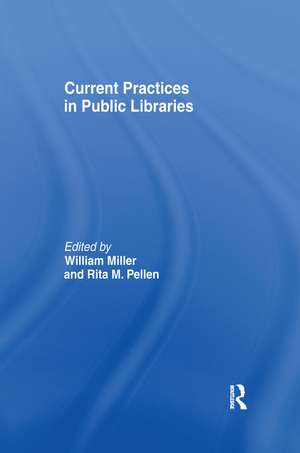 Current Practices in Public Libraries de William Miller