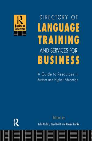 Directory of Language Training and Services for Business: A Guide to Resources in Further and Higher Education de Colin Mellors