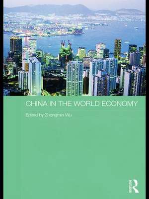 China in the World Economy de Zhongmin Wu