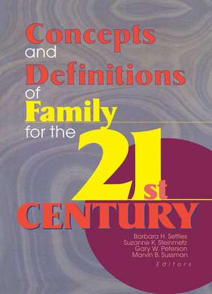 Concepts and Definitions of Family for the 21st Century de Barbara H. Settles