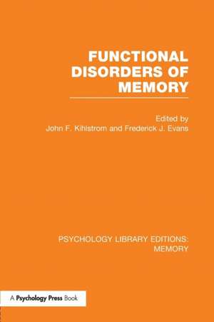 Functional Disorders of Memory (PLE: Memory) de John Kihlstrom