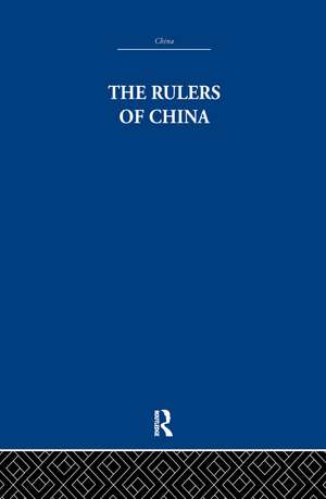 The Rulers of China 221 B.C.: Chronological Tables de A. C. Moule