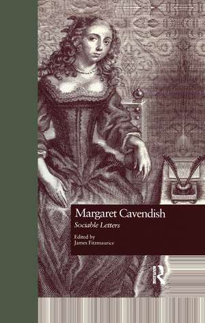 Margaret Cavendish: Sociable Letters de James Fitzmaurice