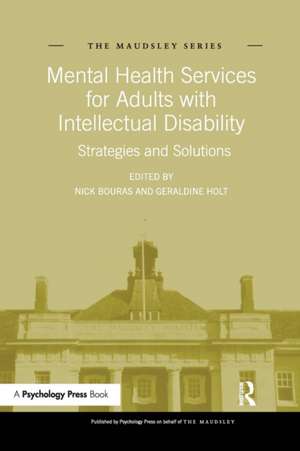 Mental Health Services for Adults with Intellectual Disability: Strategies and Solutions de Nick Bouras