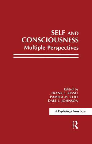 Self and Consciousness: Multiple Perspectives de Frank S. Kessel