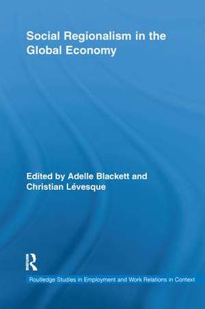 Social Regionalism in the Global Economy de Adelle Blackett