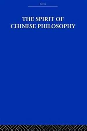 The Spirit of Chinese Philosophy de Fung Yu-Lan