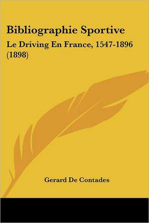 Bibliographie Sportive de Gerard De Contades