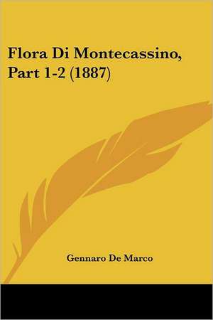 Flora Di Montecassino, Part 1-2 (1887) de Gennaro De Marco