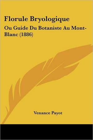 Florule Bryologique de Venance Payot