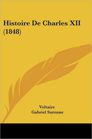 Histoire De Charles XII (1848) de Voltaire