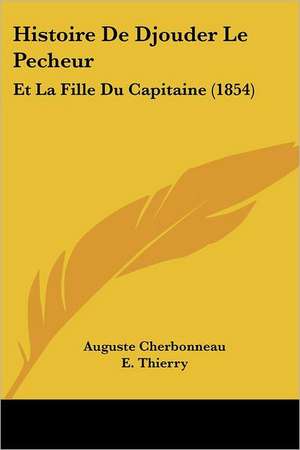 Histoire De Djouder Le Pecheur de Alexandre Pouschkine